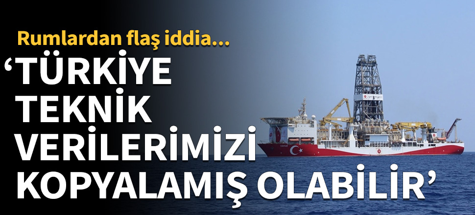 Rumlardan flaş iddia: Türkiye teknik verilerimizi kopyalamış olabilir