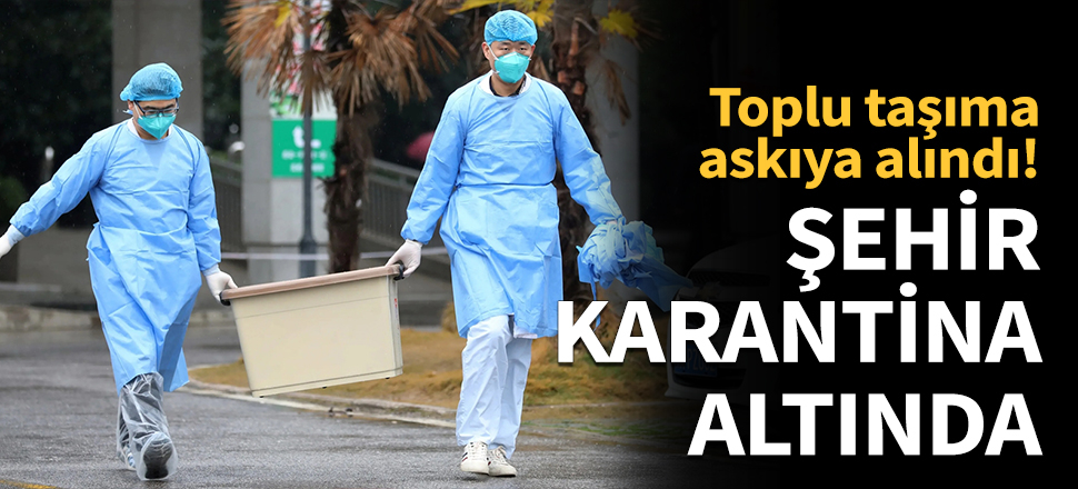 Şehir karantina altına alındı...