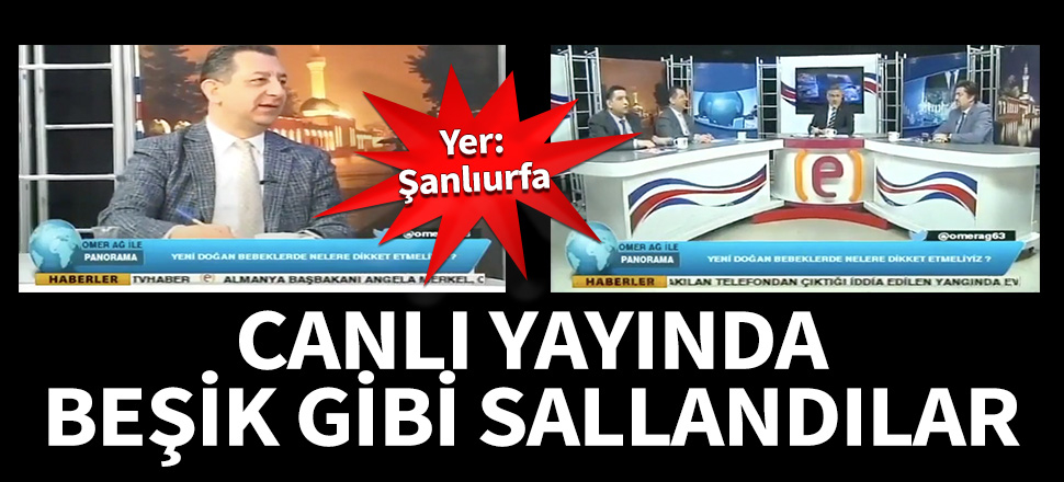 Canlı yayında beşik gibi sallandılar