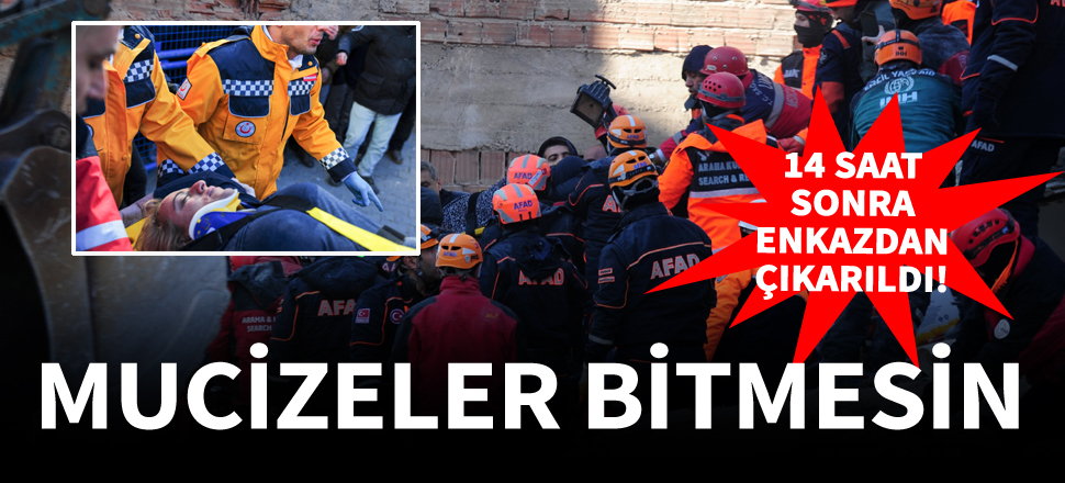 Enkazdan 14 saat sonra kurtarıldı