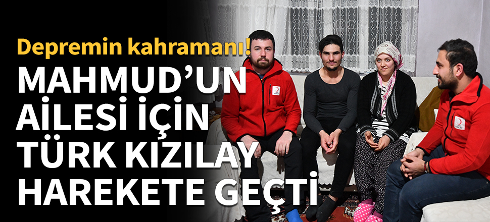 Mahmud'un ailesi için Türk Kızılay harekete geçti!