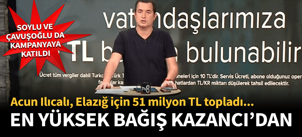 Elazığ için 51 milyon lira toplandı!