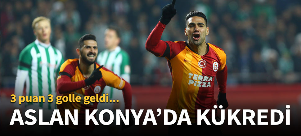 Aslan Konya'da kükredi
