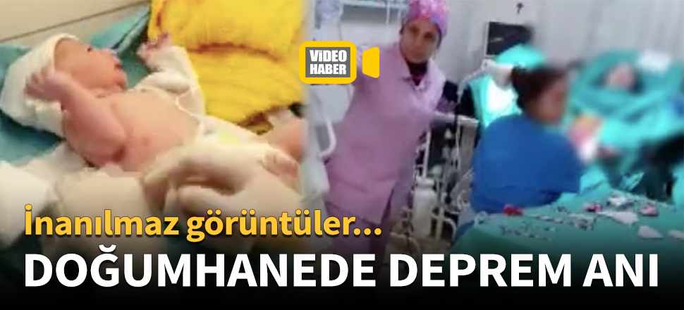Doğumhanede deprem anı