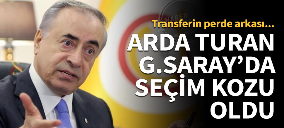 Arda Turan Galatasaray'da seçim kozu oldu