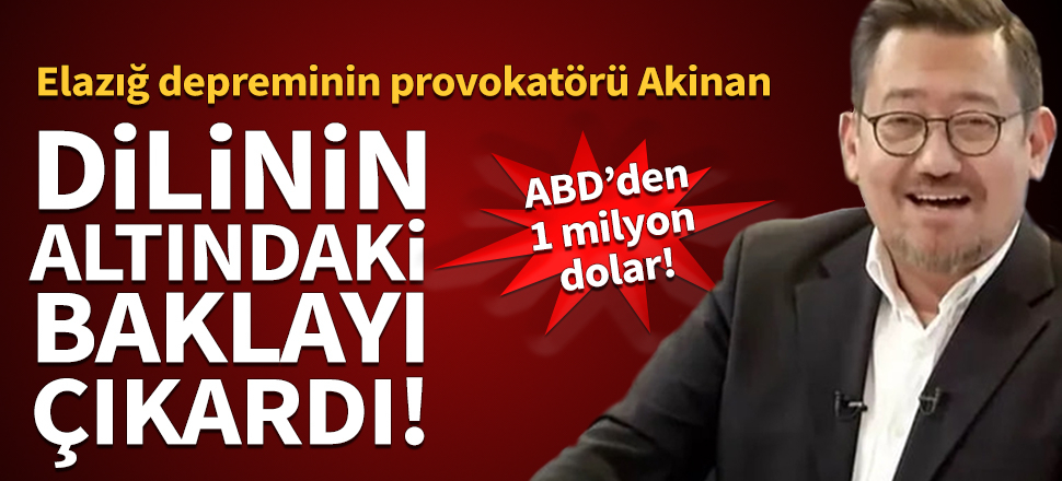 İşte provokatör Akinan'ın gerçek yüzü