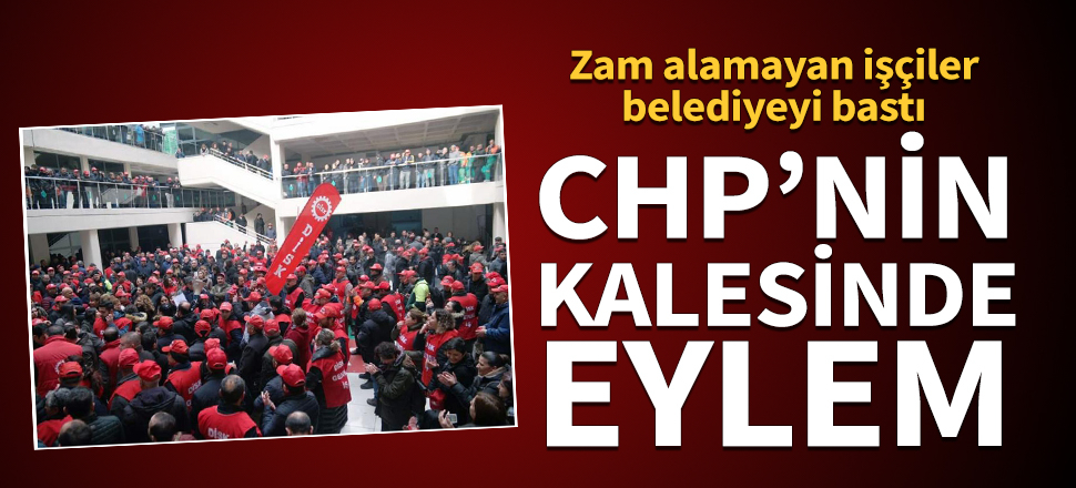 CHP'nin kalesinde eylem