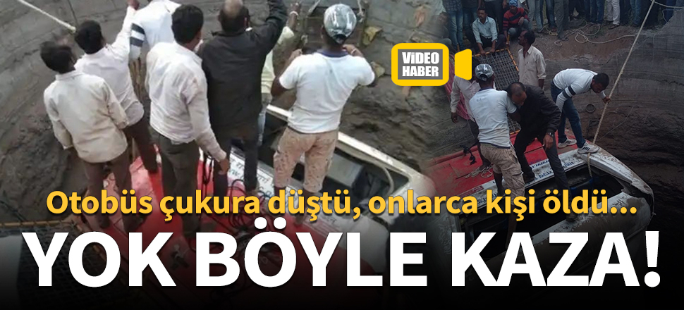Otobüs çukura düştü, onlarca kişi öldü