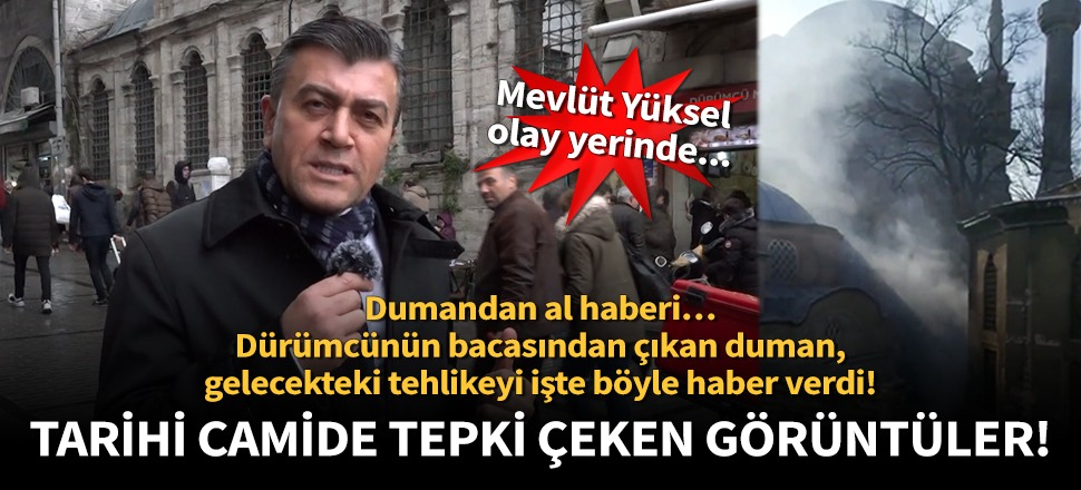 Dürümcünün bacasından çıkan duman, gelecekteki tehlikeyi işte böyle haber verdi!