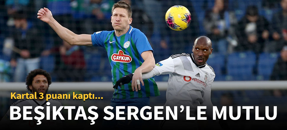 Beşiktaş Sergen'le mutlu: 1-2