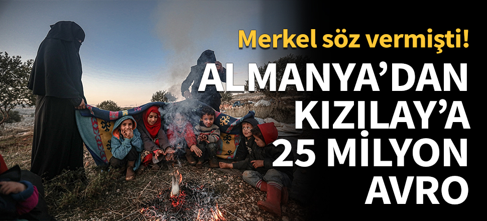 Almanya'dan Türk Kızılay'a 25 milyon avro destek!