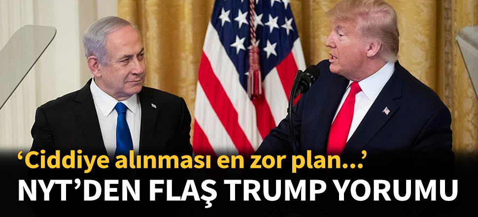 NYT'den sözde barış planına çok konuşulacak yorum!