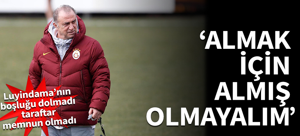 Fatih Terim, kalıcı olmayan takviyeye 'hayır' dedi