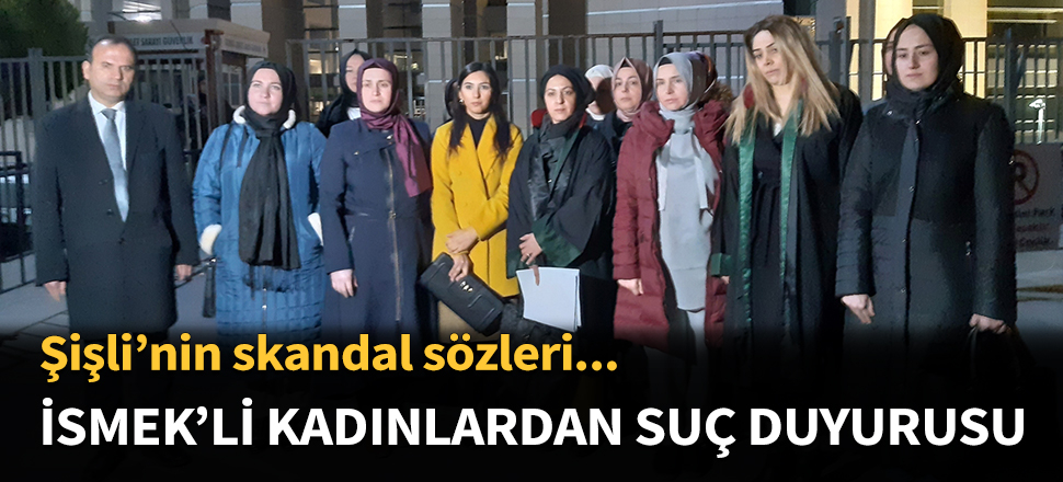 İSMEK'li kadınlardan Şişli hakkında suç duyurusu!