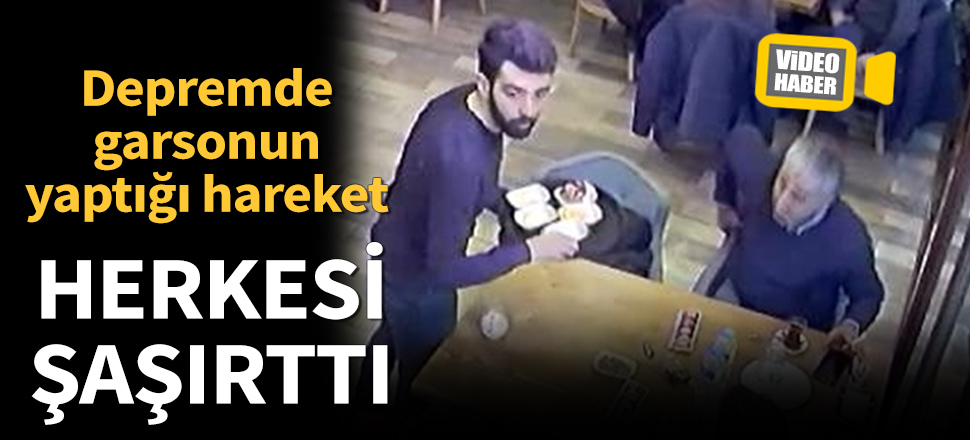 Sivrice depreminde herkes kaçarken servise devam eden garson dikkat çekti