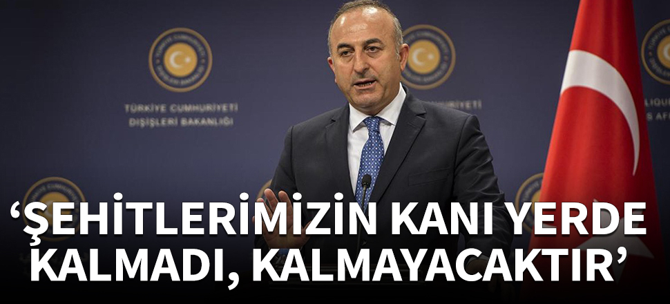 Bakan Çavuşoğlu'ndan İdlib'deki saldırıya ilişkin açıklama