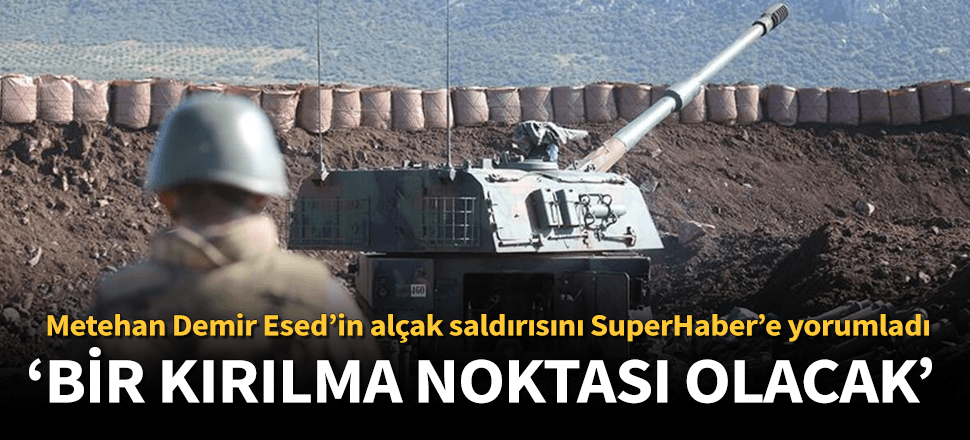 "Rejim saldırısı bir kırılma noktasıdır"