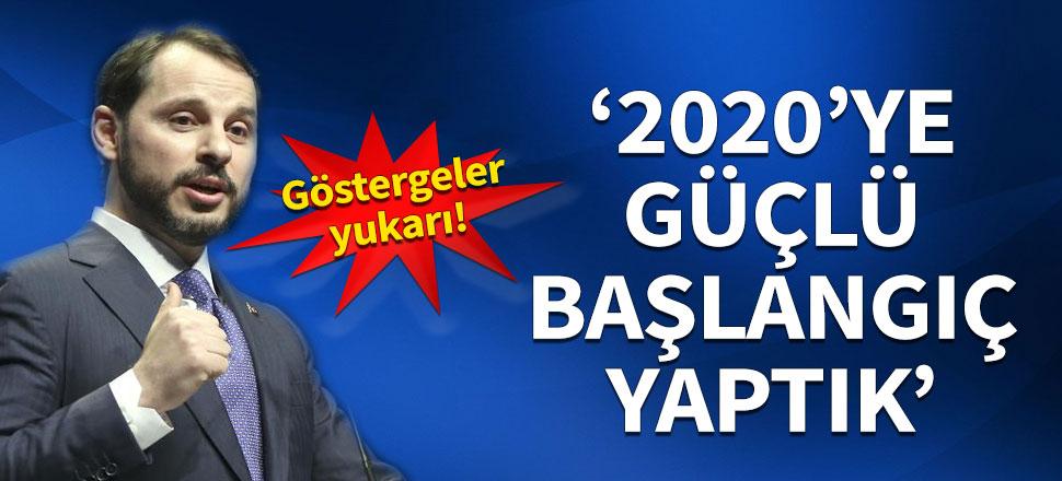 Bakan Albayrak: 2020'ye güçlü başlangıç yaptık