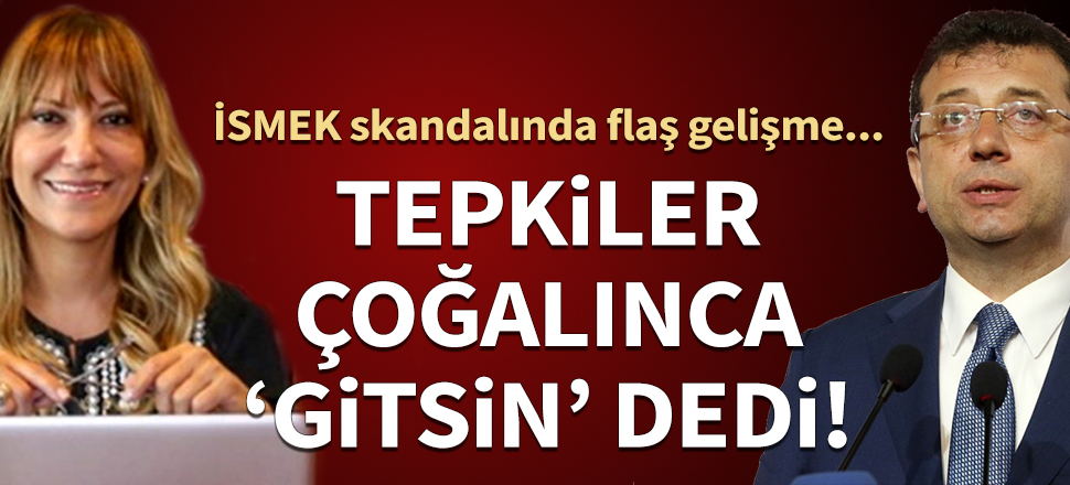 Tepkiler çoğalınca İmamoğlu 'Gitsin' dedi!
