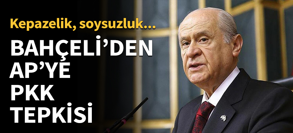Devlet Bahçeli'den AP'ye PKK tepkisi...