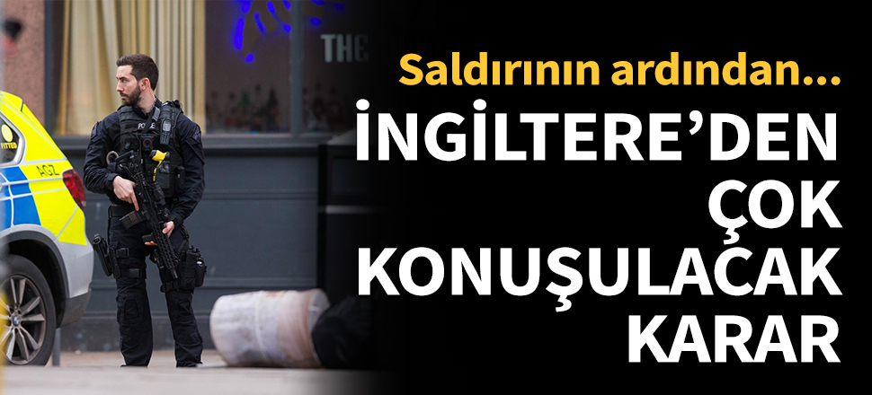 İngiltere'den çok konuşulacak karar...