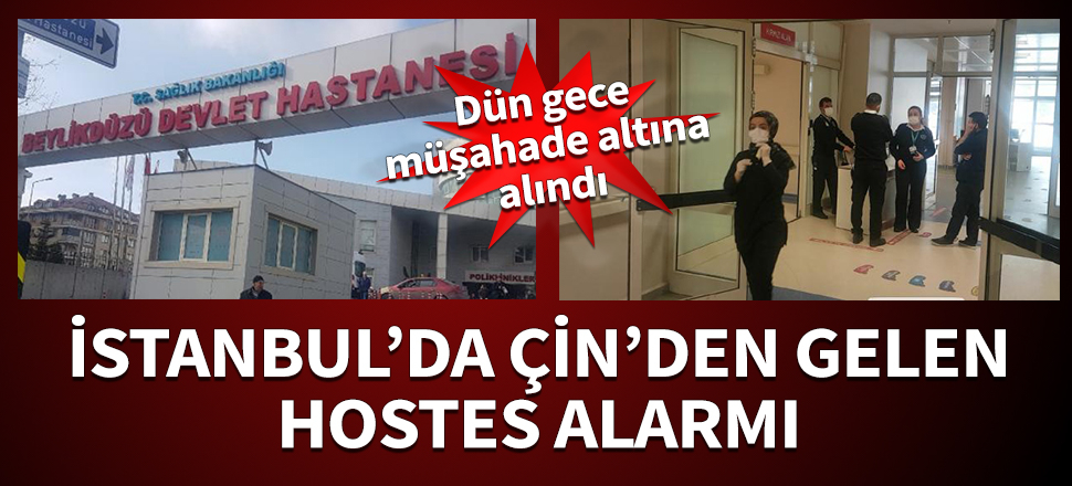 Beylikdüzü Devlet Hastanesi'nde Çin'den gelen hostes alarmı!