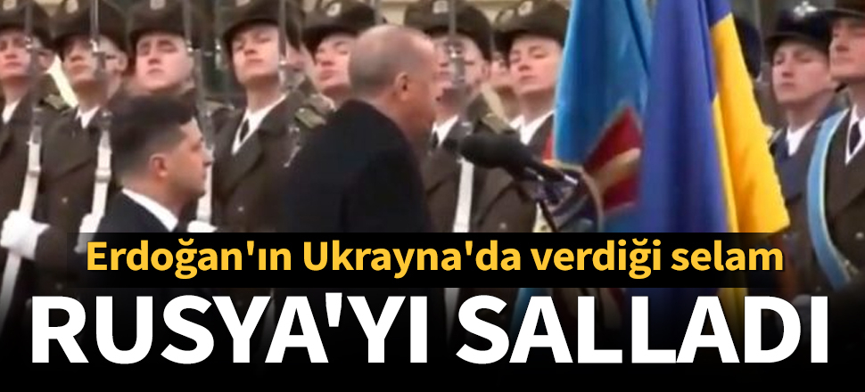 Erdoğan'ın Ukrayna'da verdiği selam, Rusya'yı salladı
