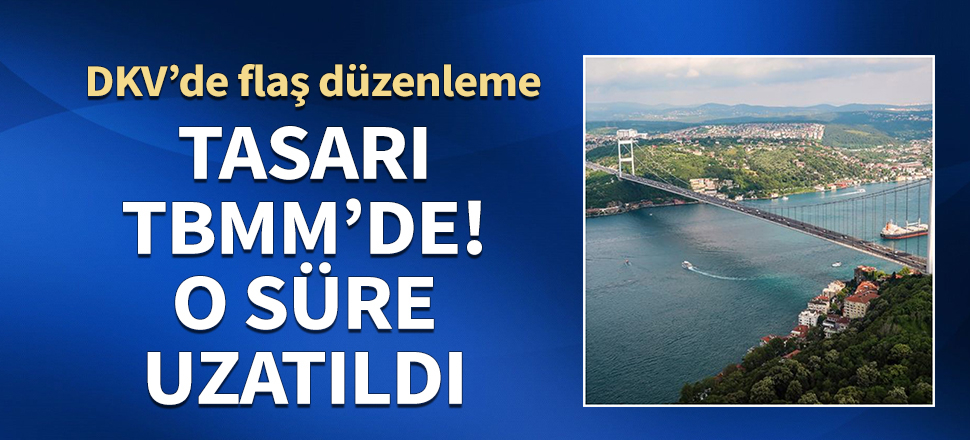 Değerli konut vergisi ödemelerinde süre uzatıldı