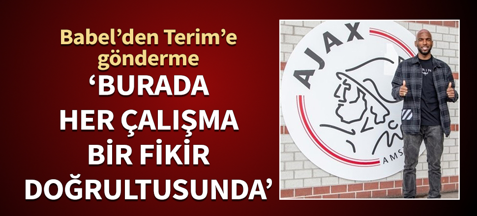 Babel'den Galatasaraylıları kızdıracak açıklama