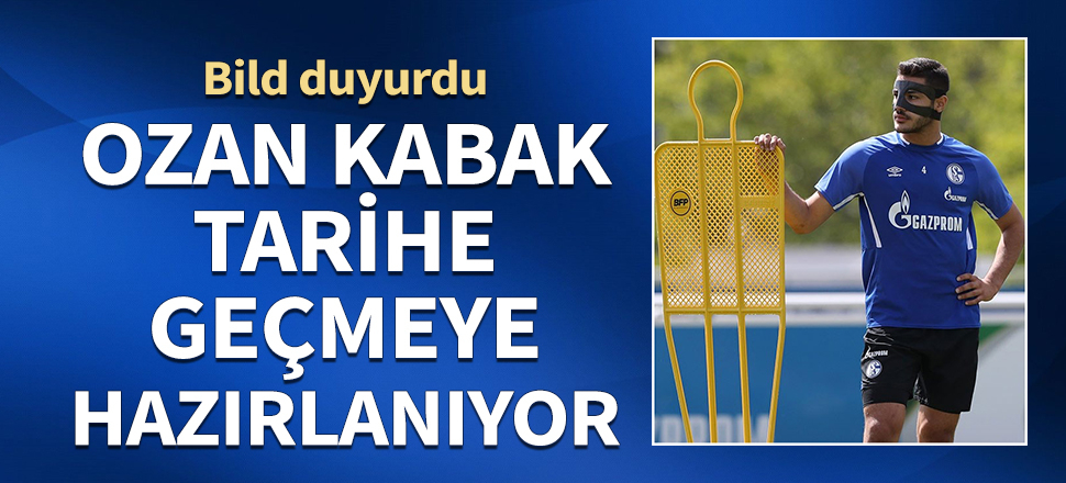 Ozan Kabak tarihe geçmeye hazırlanıyor