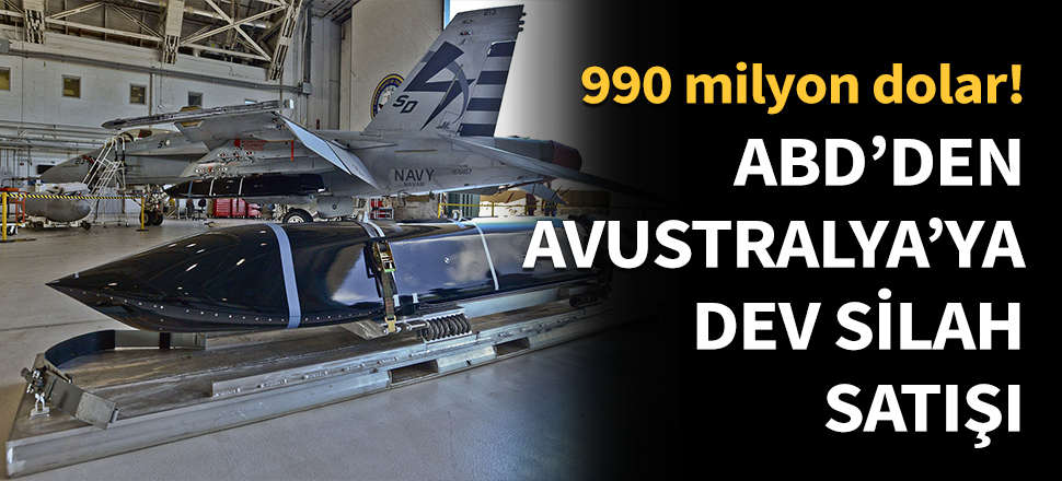 ABD'den Avustralya'ya dev silah satışı...
