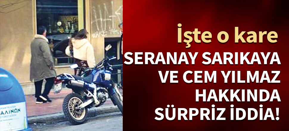 Cem Yılmaz ve Serenay Sarıkaya hakkında sürpriz iddia!