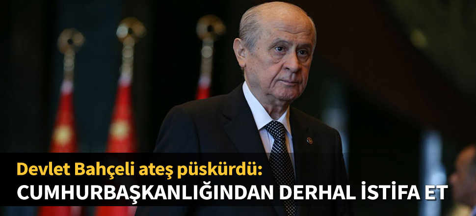 Bahçeli, Akıncı'ya ateş püskürdü: Cumhurbaşkanlığından derhal istifa et