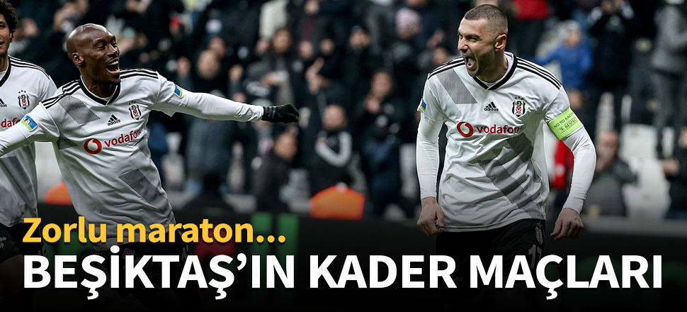Beşiktaş’ın kader maçları