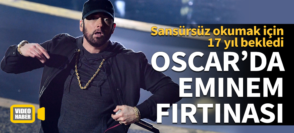 Oscar'da Eminem fırtınası