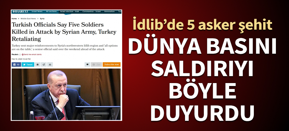 Dünya basını İdlib'deki saldırıyı böyle duyurdu