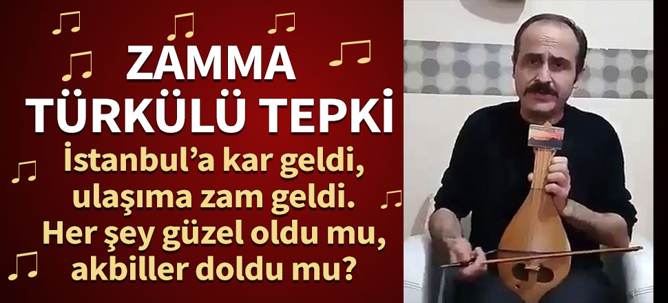 Ulaşım zammına türkülü tepki