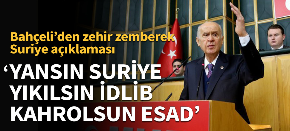 Bahçeli'den zehir zemberek Suriye açıklaması