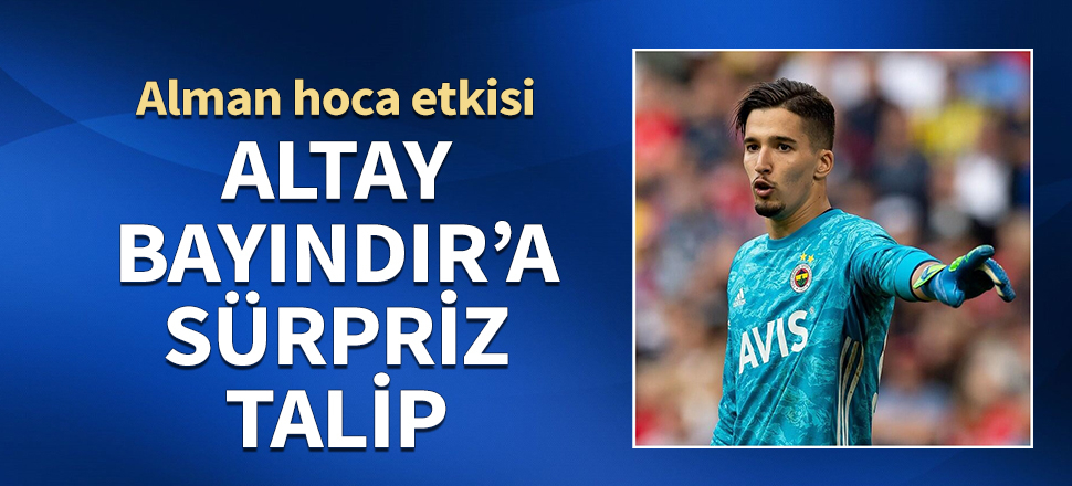 Almanlar, Altay Bayındır'ın peşinde