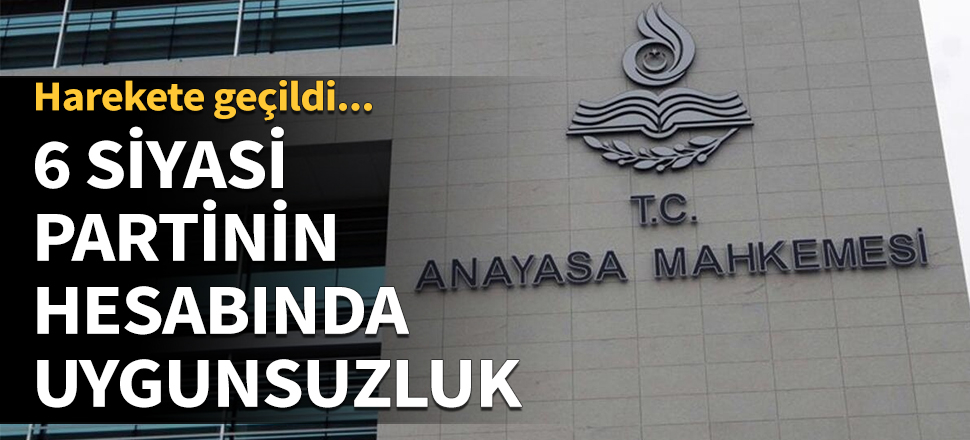 6 siyasi partinin hesabında uygunsuzluk