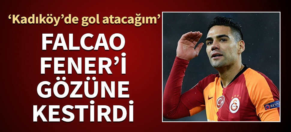 Falcao, Fenerbahçe'yi gözüne kestirdi