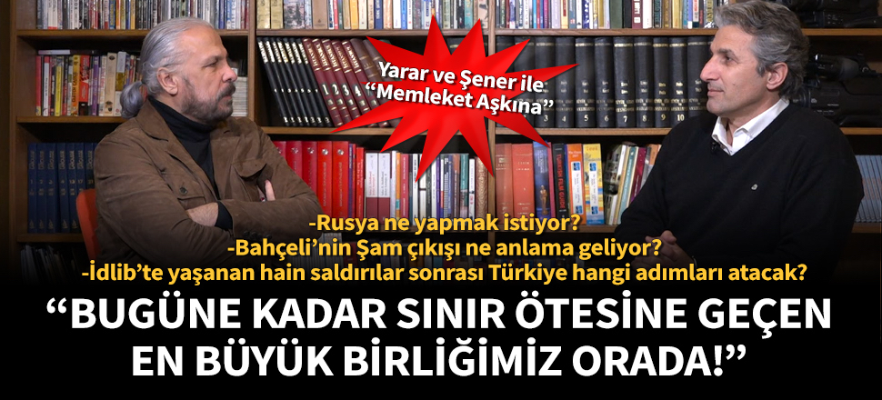 İdlib’ten 5 şehit haberi daha… Mete Yarar ve Nedim Şener, Suriye’deki son durumu değerlendirdi!