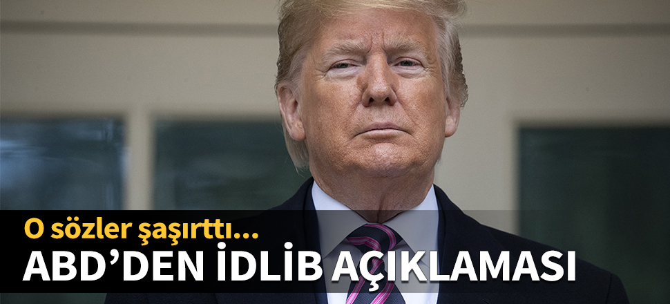 ABD'den İdlib açıklaması