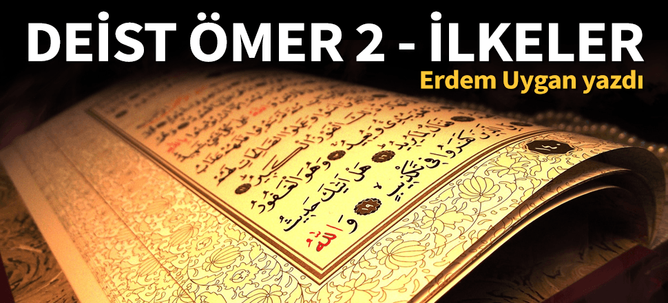 Deist Ömer 2 - İlkeler