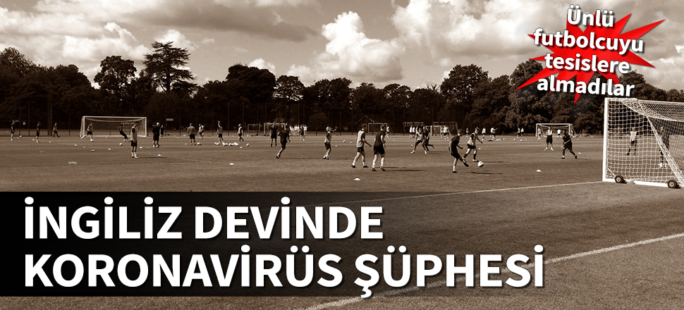 İngiliz devinde korona şüphesi