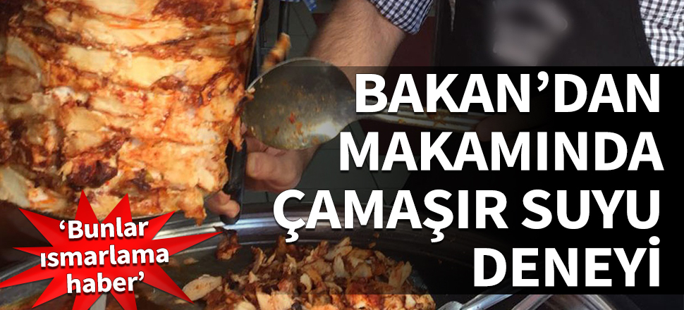 Bakan'dan makamında çamaşır suyu deneyi