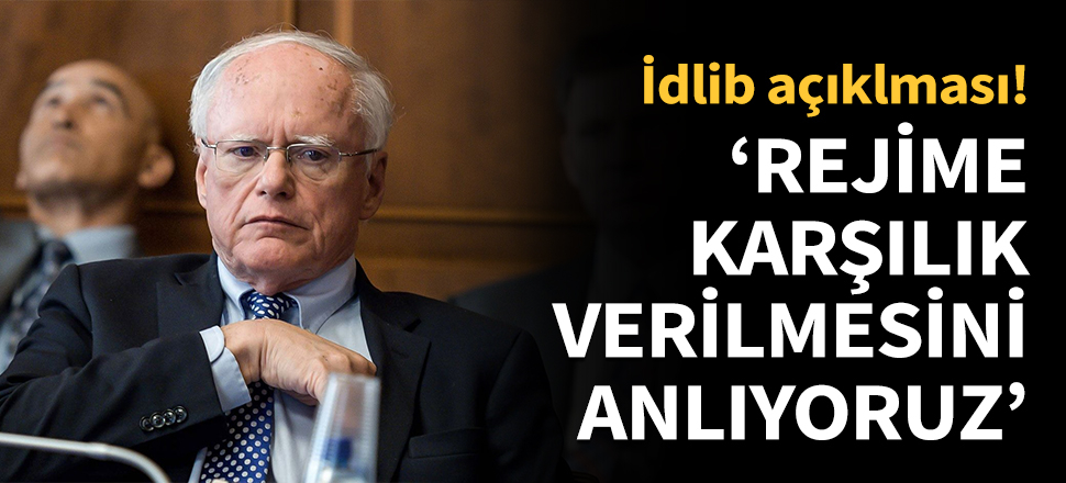 Jeffrey'den flaş İdlib sözleri...