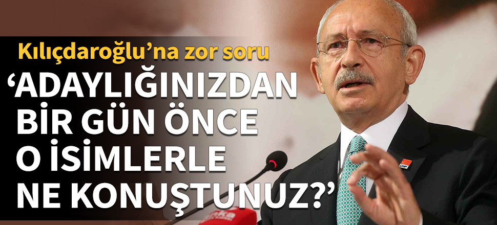 Sayan'dan Kılıçdaroğlu'na zor zoru: Adaylığınızı açıklamadan bir gün önce o isimlerle ne konuştunuz