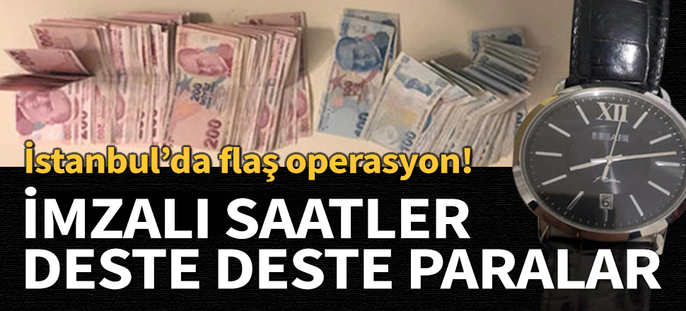 İstanbul'da FETÖ operasyonu! Gülen imzalı saatler ele geçirildi