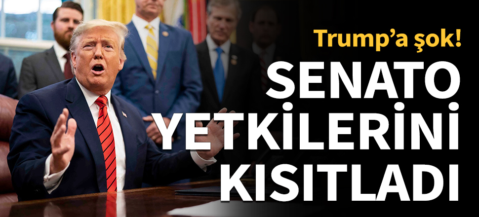 Senatodan Trump'un savaş yetkilerine sınırlama...